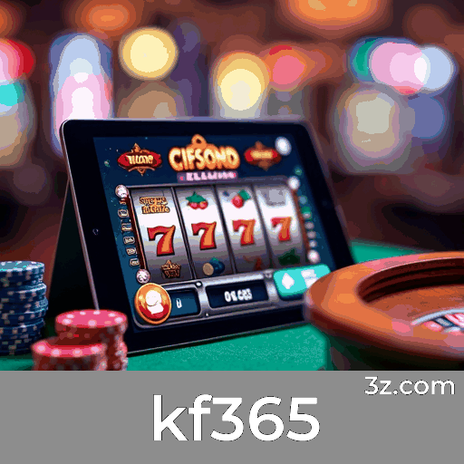 kf365: Seu Cassino Online e Apostas Seguras